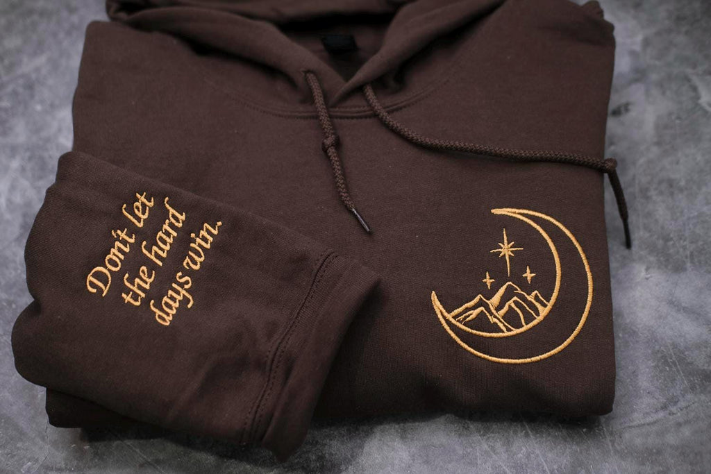 Don't Let the Hard Days Win Embroidered Hoodie, ACOTAR