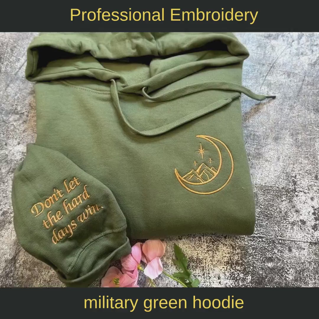 Don't Let the Hard Days Win Embroidered Hoodie, ACOTAR